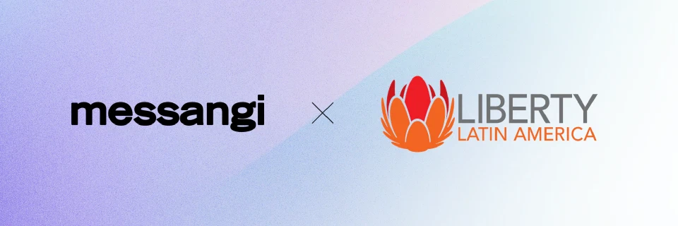 CPaaS Partnership between Liberty Latin America and Messangi